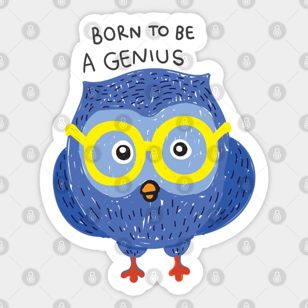 born to be a genius Sticker by Mako Design 